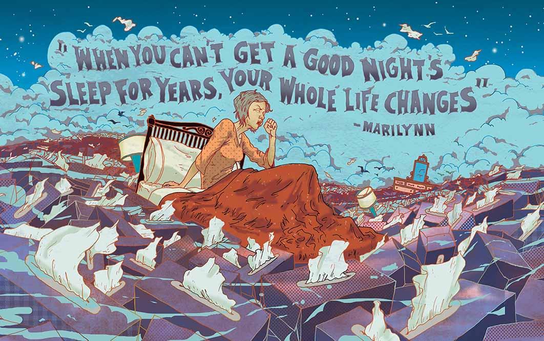 Illustration of woman coughing while in bed. A sea of tissue boxes surrounds and lifts her bed. A quotations says: 'When you can't get a good night's sleep for years, your whole life changes.'